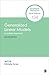Generalized Linear Models: A Unified Approach (Quantitative Applications in the Social Sciences)