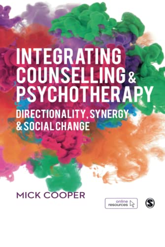 Integrating Counselling & Psychotherapy: Directionality, Synergy and Social Change (Paperback)