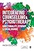 Integrating Counselling & Psychotherapy: Directionality, Synergy and Social Change