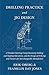 Drilling Practice and Jig Design - A Treatise Covering Comprehensively Drilling and Tapping Operations, and the Design of Drill Jigs and Fixtures for Interchangeable Manufacture
