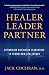 Healer, Leader, Partner: Op...