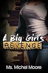 A Big Girl's Revenge