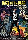 DAZE OF THE DEAD: Limited Edition: An EL MUERTO Graphic Novel