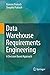 Data Warehouse Requirements...