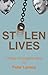 Stolen Lives by Peter Lantos
