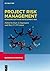 Project Risk Management: Ma...
