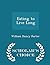 Eating to Live Long - Scholar's Choice Edition by William Henry Porter