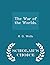 The War of the Worlds. - Scholar's Choice Edition