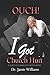 OUCH! I Got Church Hurt: A ...