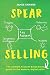 Spear Selling: The ultimate...