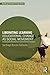 Liberating Learning: Educational Change as Social Movement (Routledge Leading Change Series)
