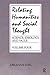 Relating Humanities and Social Thought (Science, Ideology & Values Series)