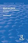 Revival: Mind and Body: A Criticism of Psychophysical Parallelism (1927): A Criticism of Psychophysical Parallelism (Routledge Revivals)