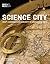 Science City by Alexandra Rose
