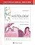 Histology: A Text and Atlas: With Correlated Cell and Molecular Biology