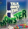 Talk About The Monster Talk About The Monster