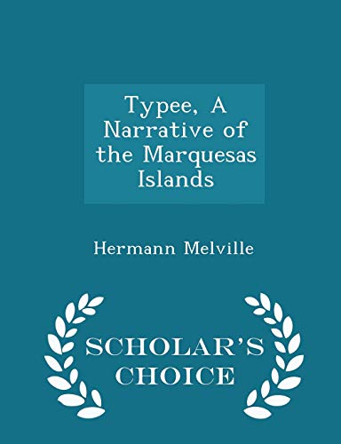 Typee, a Narrative of the Marquesas Islands