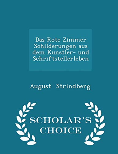 Das Rote Zimmer Schilderungen Aus Dem Kunstler- Und Schriftstellerleben