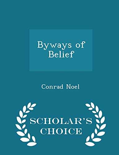 Byways of Belief - Scholar's Choice Edition (Paperback)