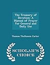 The Treasury of Devotion: A Manual of Prayer for General and Daily Use