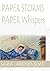PAPER STORMS PAPER Whispers by Sara Abend-Sims