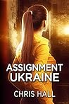 Assignment UKRAINE (The Assignment Series)