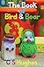 The Book Of Bird & Bear