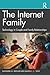 The Internet Family: Techno...