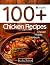 Chicken Recipes Cookbook: 1...