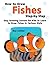 How to Draw Fishes Step-By-Step: Easy Drawing Lessons for Kids to Learn to Draw Fishes in Cartoon Style