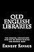 Old English Libraries: The ...