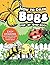 How to Draw Bugs Step-By-Step Book: Easy Drawing Lessons for Kids to Learn to Draw Bugs