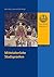 Mittelalterliche Stadtsprachen (Forum Mittelalter - Studien) (German Edition)