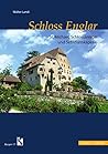 Schloss Englar: St. Michael, Schlossanlage Und Sebastianskapelle (Burgen (Sudtiroler Burgeninstitut), 17) (German Edition)
