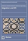 Migration Und Ipr (Dialog Internationales Familienrecht) (German Edition)