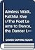 Aimless Walk, Faithful River/The Poet Learns to Dance, the Dancer Learns to Write a Poem