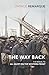The Way Back by Erich Maria Remarque