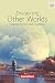 Envisioning other worlds. Science fiction and dystopia