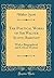The Poetical Works of Sir Walter Scott, Baronet: With a Biographical and Critical Memoir (Classic Reprint)