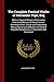 The Complete Poetical Works of Alexander Pope, Esq: With an Original Memoir of the Author Embracing Notices of Many Eminent Contemporaries, Critical ... Miscellaneous Productions Not Contained
