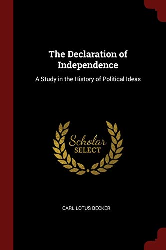 The Declaration of Independence: A Study in the History of Political Ideas