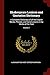 Shakespeare Lexicon and Quotation Dictionary: A Complete Dictionary of all the English Words, Phrases, and Constructions in the Works of the Poet; Volume 1