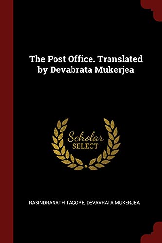 The Post Office. Translated by Devabrata Mukerjea