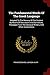 The Fundamental Words Of The Greek Language: Adapted To The Memory Of The Student By Means Of Derivations And Derivatives, Passages From The Classical Writers, And Other Associations