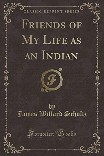 Friends of My Life as an Indian (Paperback)