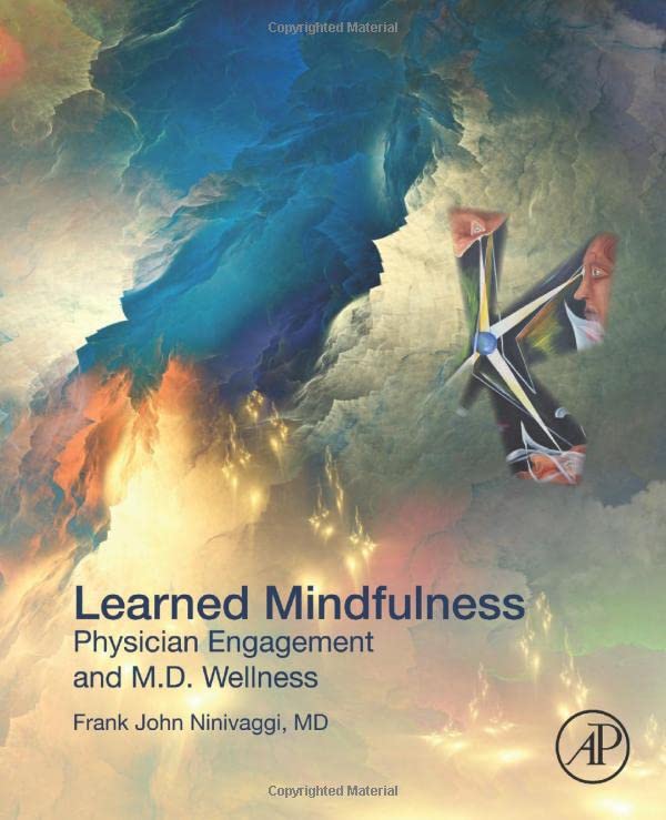 Learned Mindfulness: Physician Engagement and M.D. Wellness (Paperback)
