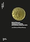 Kushan Coins and History: A Type Catalogue of Kushan, Kushano-Sasanian and Kidarite Hun Coins Based on the Collection of the British Museum