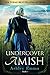 Undercover Amish (covert Police Detectives Unit, #1)