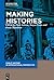 Making Histories (Public Hi...