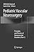 Pediatric Vascular Neurosur...